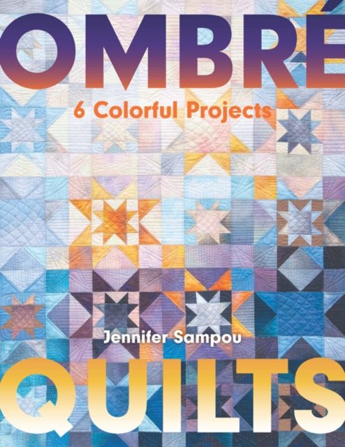 Book cover of: Ombre Quilts. By: Jennifer Sampou