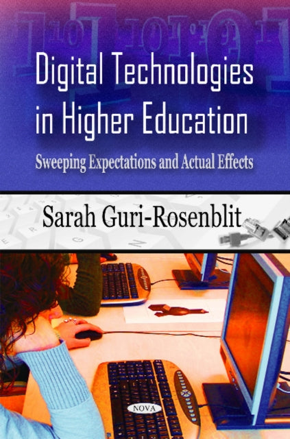 Book cover of: Digital Technologies in Higher Education. By: Sarah Guri-Rozenblit