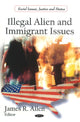 Book cover of: Illegal Alien & Immigrant Issues. By: James R. Allen