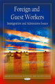 Book cover of: Foreign & Guest Workers. By: Benjamin J. Ruiz
