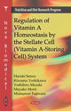 Book cover of: Regulation of Vitamin A Homeostasis by the Stellate Cell (Vitamin A-Storing Cell) System. By: Haruki Senoo
