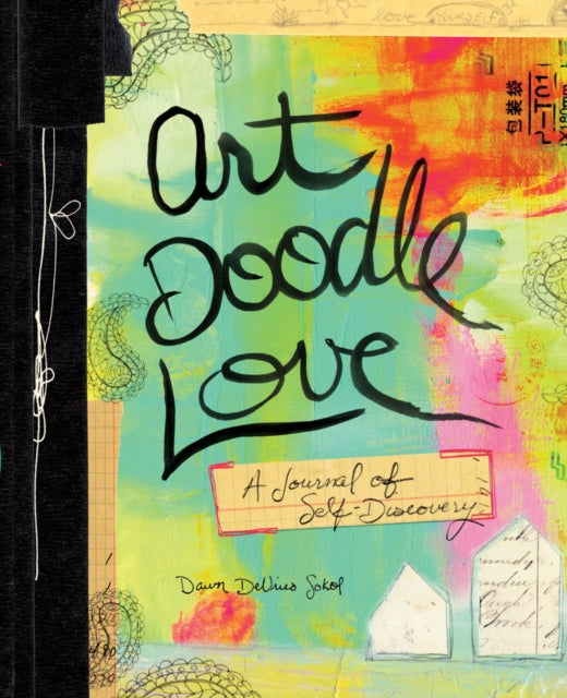 Book cover of: Art Doodle Love. By: Dawn DeVries Sokol