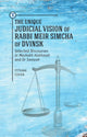 Book cover of: Unique Judicial Vision of Rabbi Meir Simcha of Dvinsk. By: Yitshak Cohen