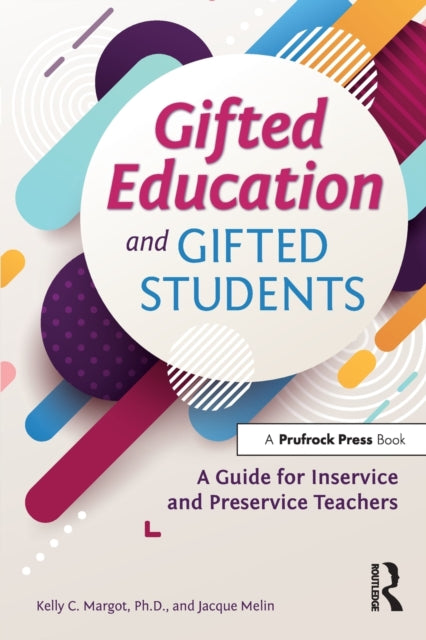 Book cover of: Gifted Education and Gifted Students. By: Kelly Margot