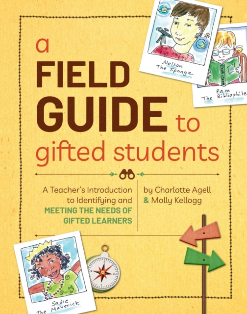 Book cover of: Field Guide to Gifted Students (Set of 10). By: Charlotte Agell