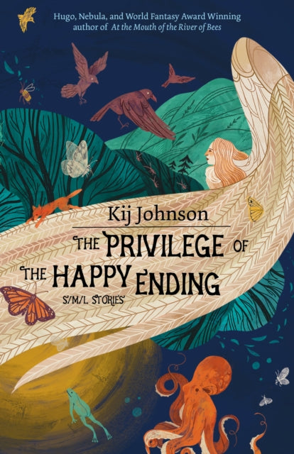 Book cover of: Privilege of the Happy Ending. By: Kij Johnson