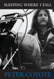 Book cover of: Sleeping Where I Fall. By: Peter Coyote