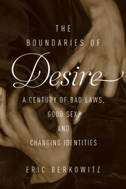 Book cover of: Boundaries of Desire. By: Eric Berkowitz