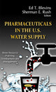 Book cover of: Pharmaceuticals in the U.S. Water Supply. By: Ed T. Blevins