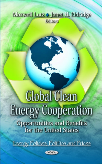 Book cover of: Global Clean Energy Cooperation. By: Maxwell Lutz