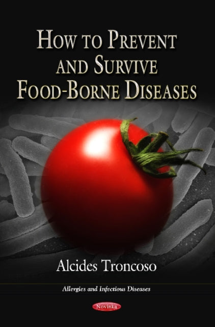 Book cover of: How to Prevent & Survive Food-Borne Diseases. By: Alcides Troncoso