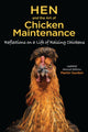 Book cover of: Hen and the Art of Chicken Maintenance. By: Martin Gurdon