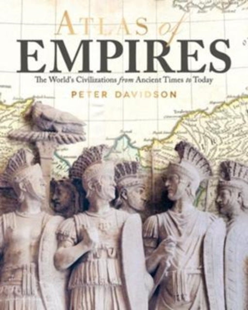 Book cover of: Atlas of Empires. By: Peter Davidson