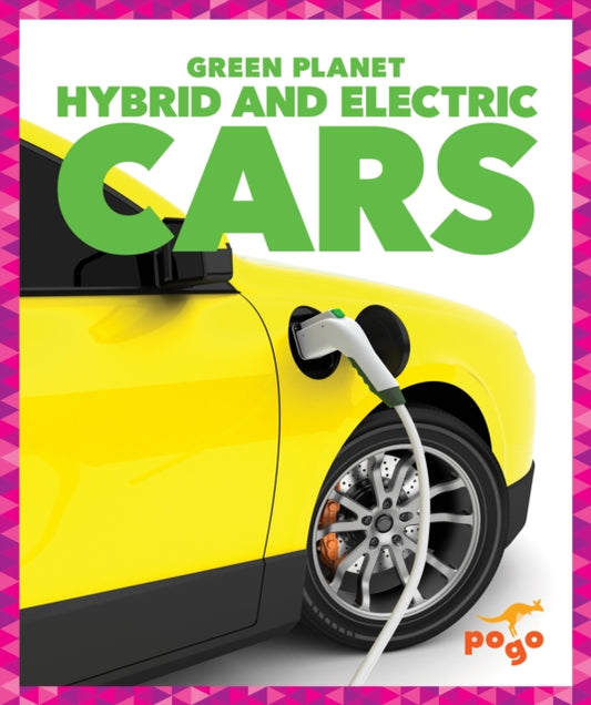 Book cover of: Hybrid and Electric Cars. By: Rebecca Pettiford