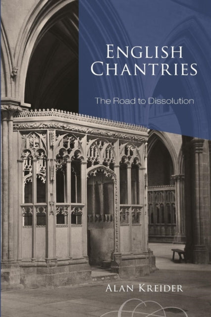 Book cover of: English Chantries. By: Alan Kreider