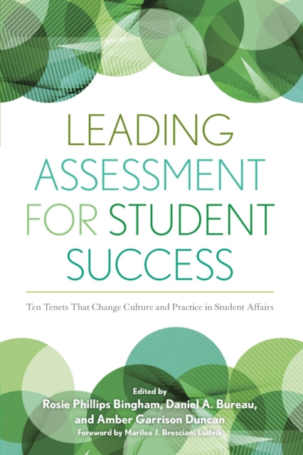 Book cover of: Leading Assessment for Student Success. By: Rosie Phillips Bingham