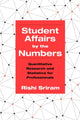 Book cover of: Student Affairs by the Numbers. By: Rishi Sriram