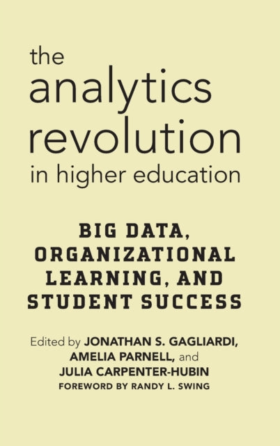 Book cover of: Analytics Revolution in Higher Education. By: Jonathan S. Gagliardi