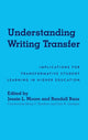 Book cover of: Understanding Writing Transfer. By: Randall Bass