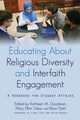 Book cover of: Educating About Religious Diversity and Interfaith Engagement. By: Kathleen M. Goodman
