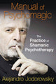Book cover of: Manual of Psychomagic. By: Alejandro Jodorowsky
