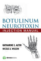Book cover of: Botulinum Neurotoxin Injection Manual. By: Katharine E. Alter