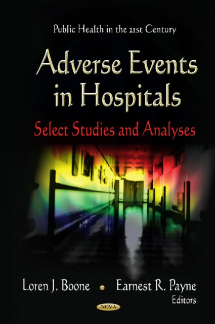 Book cover of: Adverse Events in Hospitals. By: Loren J. Boone