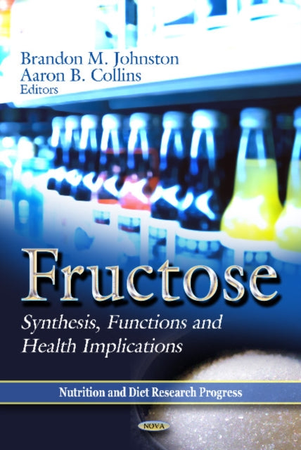 Book cover of: Fructose. By: Brandon M. Johnston