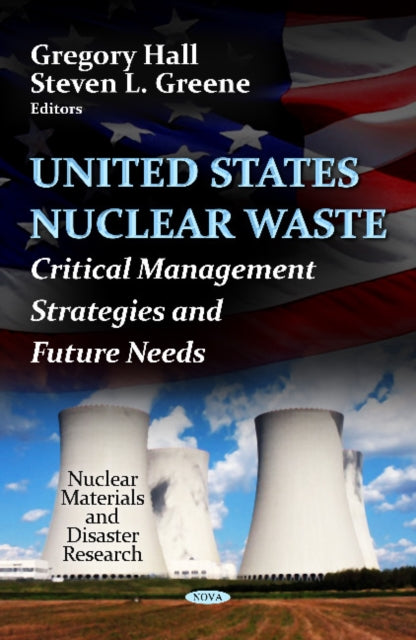 Book cover of: U.S. Nuclear Waste. By: Gregory Hall