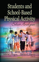 Book cover of: Students & School-Based Physical Activity. By: Edwin J. Rogers