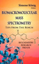 Book cover of: Biomacromolecular Mass Spectrometry. By: Simone König