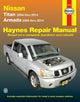 Book cover of: Nissan Titan (2004-2014) & Armada (2005-2014) Haynes Repair Manual (USA). By: Editors of Haynes Manuals