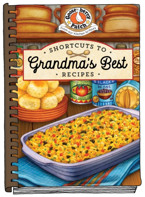 Book cover of: Shortcuts to Grandma's Best Recipes. By: Gooseberry Patch