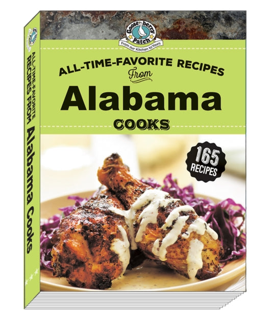 Book cover of: All Time Favorite Recipes from Alabama Cooks. By: Gooseberry Patch