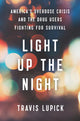 Book cover of: Light Up the Night. By: Travis Lupick