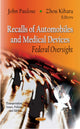 Book cover of: Recalls of Automobiles & Medical Devices. By: John Paulose