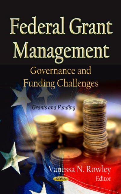 Book cover of: Federal Grant Management. By: Vanessa N. Rowley