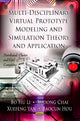 Book cover of: Multi-Discipline Virtual Prototype Modeling & Simulation Theory & Application. By: Xudong Chai
