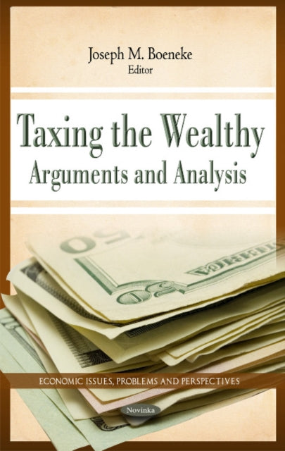 Book cover of: Taxing the Wealthy. By: Joseph M. Boeneke