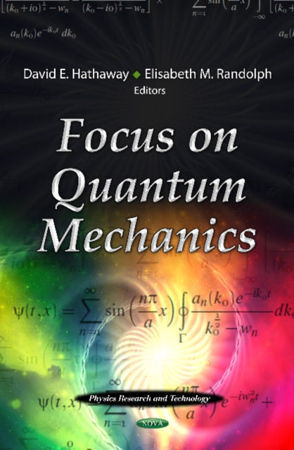 Book cover of: Focus on Quantum Mechanics. By: David E. Hathaway