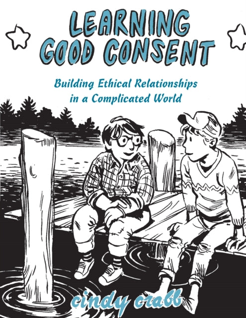 Book cover of: Learning Good Consent. By: Cindy Crabb