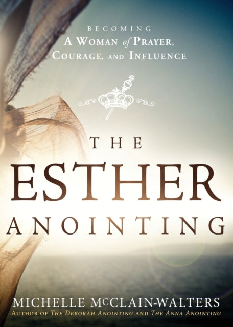 Book cover of: Esther Anointing. By: Michelle McClain-Walters