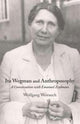 Book cover of: Ita Wegman and Anthroposophy. By: Wolfgang Weirauch