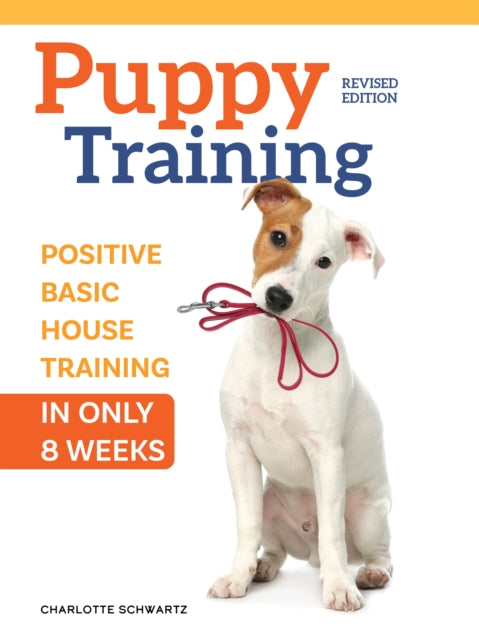 Book cover of: Train Your Puppy in 8 Weeks. By: Charlotte Schwartz