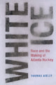 Book cover of: White Ice. By: Thomas Aiello