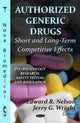 Book cover of: Authorized Generic Drugs. By: Edward R. Nelson
