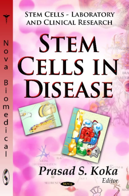 Book cover of: Stem Cells in Disease. By: Prasad S. Koka
