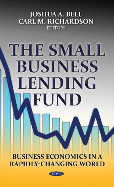 Book cover of: Small Business Lending Fund. By: Joshua A. Bell