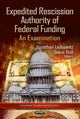 Book cover of: Expedited Rescission Authority of Federal Funding. By: Jonathan Leibowitz