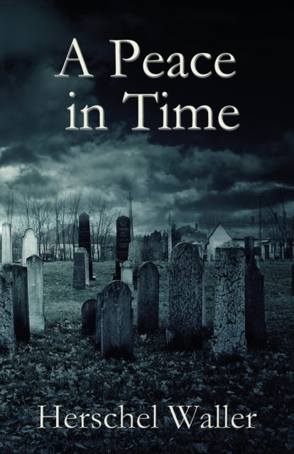 Book cover of: Peace in Time. By: Hershel Waller